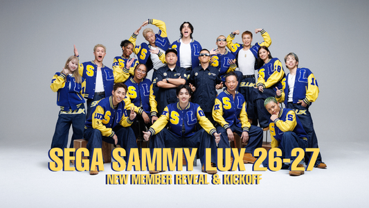 SEGA SAMMY LUX 26-27 NEW MEMBER REVEAL & KICKOFF